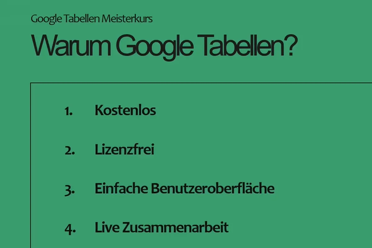 Google Sheets-Tutorial: 2.1 Warum Google Tabellen?