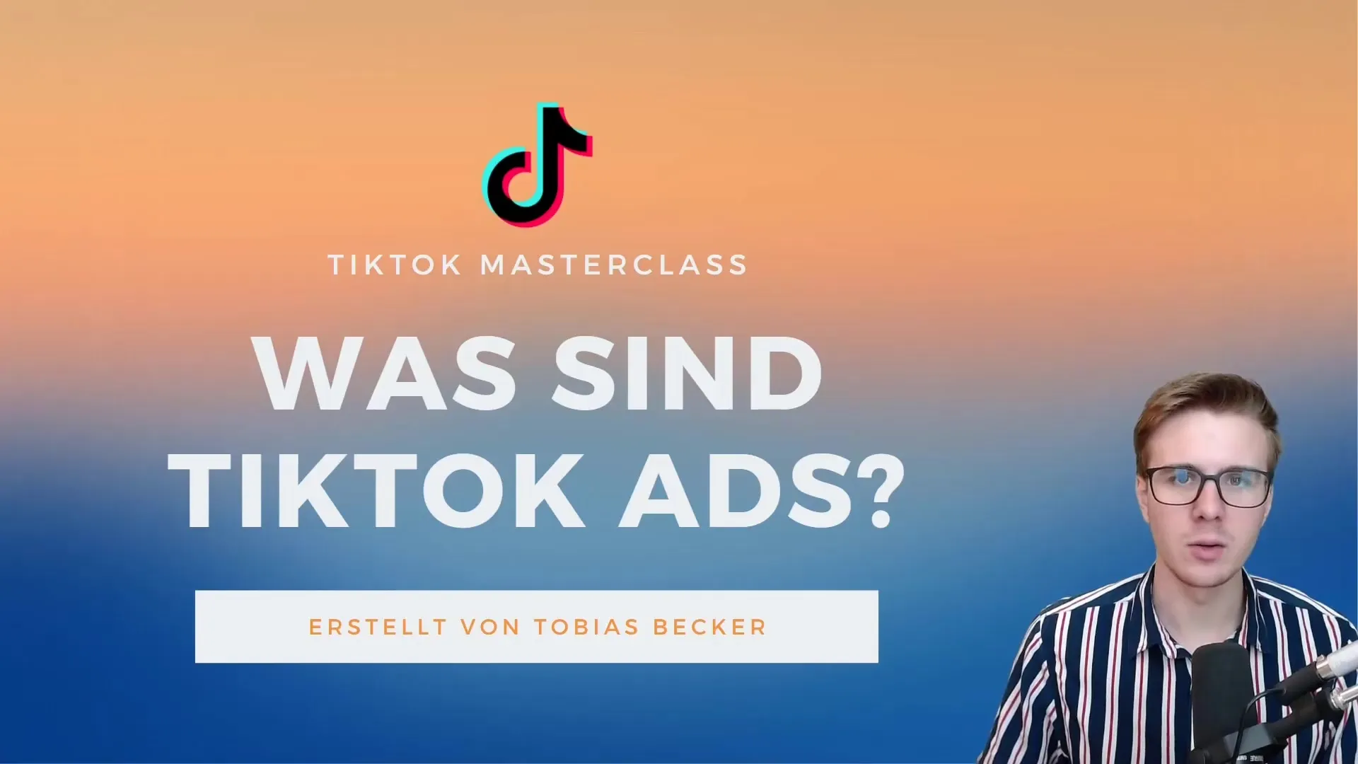 TikTok Ads verstehen und erfolgreich nutzen