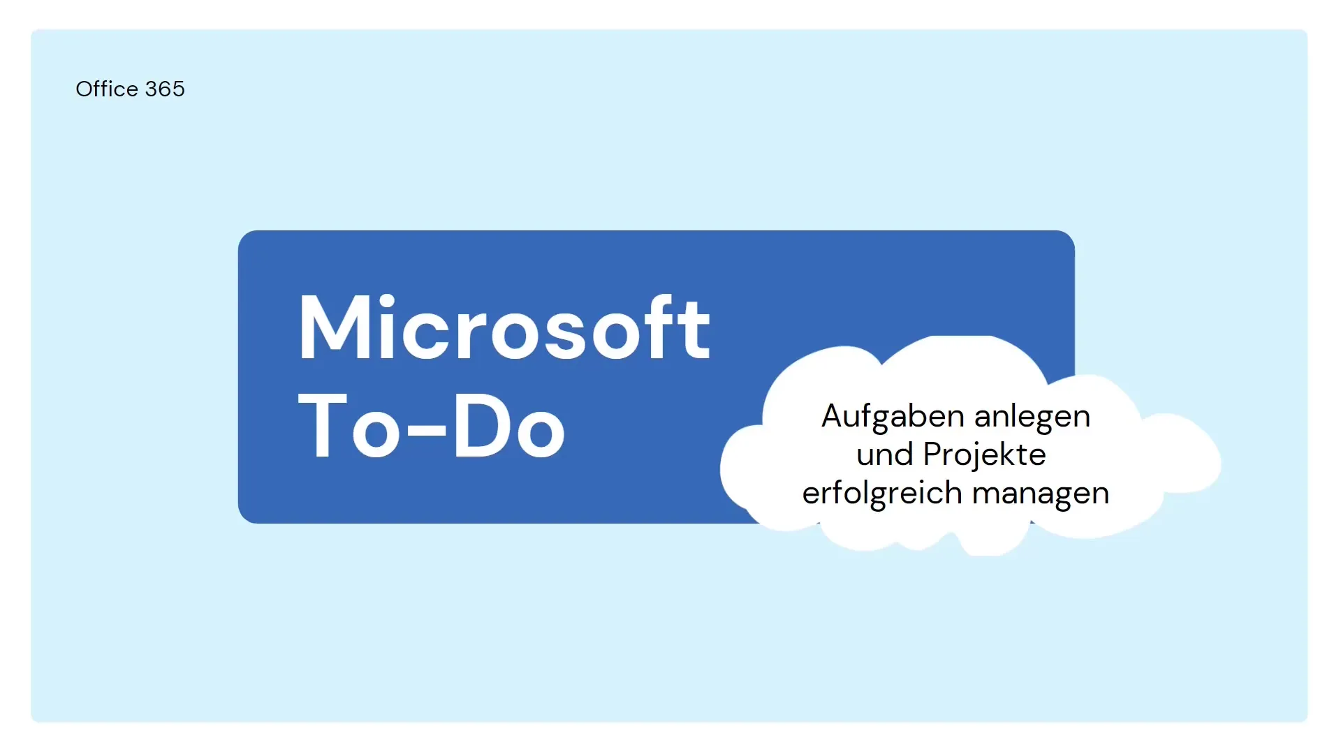 Microsoft To Do: Planning and organizing tasks